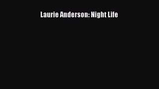 [PDF Download] Laurie Anderson: Night Life [Download] Full Ebook
