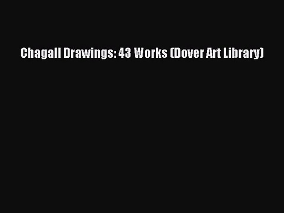 [PDF Download] Chagall Drawings: 43 Works (Dover Art Library) [Read] Online