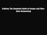 [PDF Download] Cabling: The Complete Guide to Copper and Fiber-Optic Networking [Download]