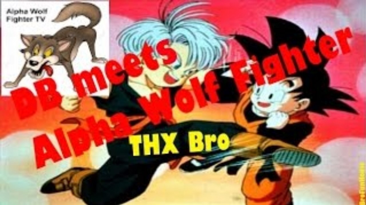 Dragon Ball meets Alpha Wolf Fighter TV - Kanalvorstellung