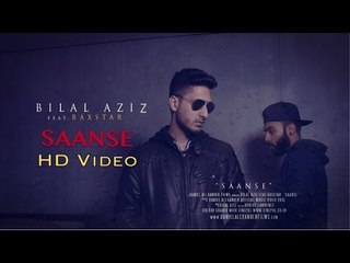 Saanse - Bilal Aziz Ft. Raxstar Full HD