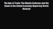 [PDF Download] The Age of Trade: The Manila Galleons and the Dawn of the Global Economy (Exploring