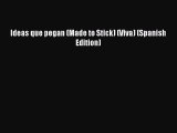 Read Ideas que pegan (Made to Stick) (Viva) (Spanish Edition) PDF Online