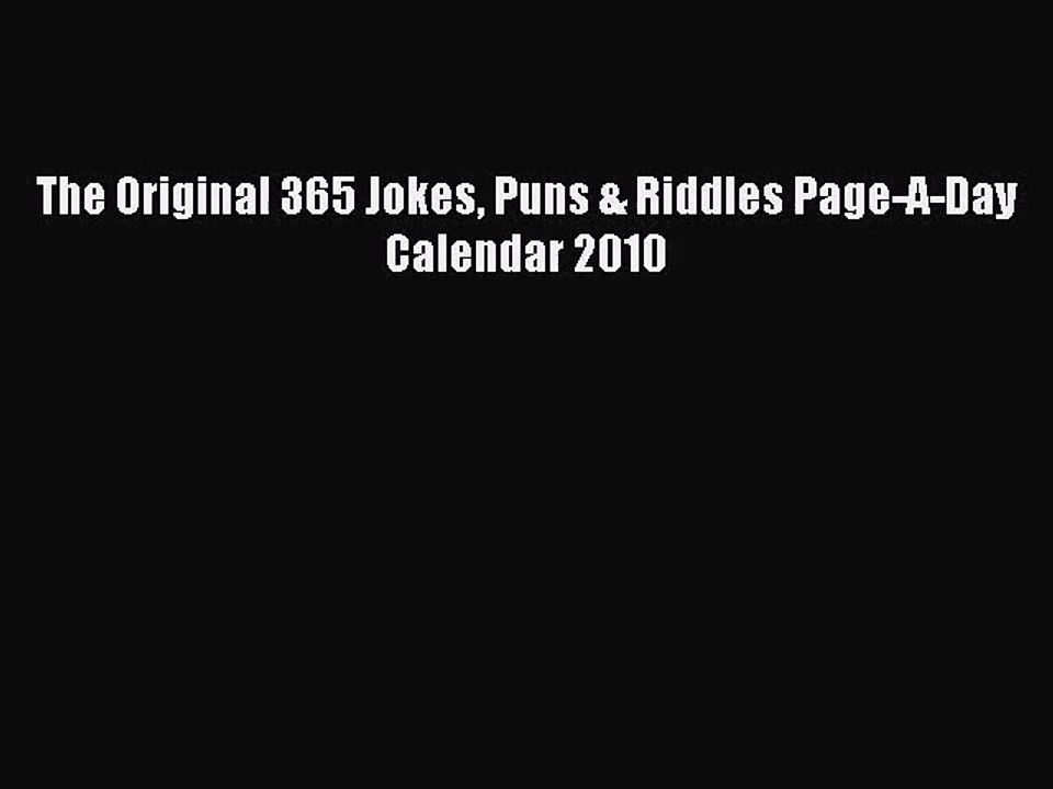 [PDF Download] The Original 365 Jokes Puns & Riddles Page-A-Day Calendar 2010 [PDF] Full Ebook