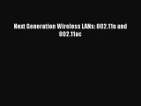 [PDF Download] Next Generation Wireless LANs: 802.11n and 802.11ac [Download] Online