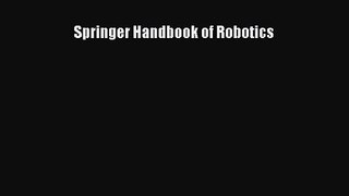 [PDF Download] Springer Handbook of Robotics [Read] Full Ebook