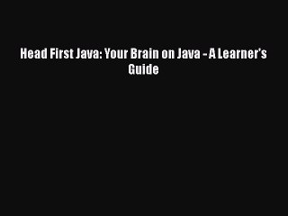 [PDF Download] Head First Java: Your Brain on Java - A Learner's Guide [Download] Online