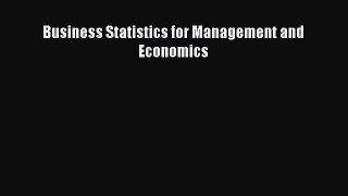 Read Business Statistics for Management and Economics Ebook Free