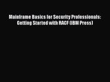 [PDF Download] Mainframe Basics for Security Professionals: Getting Started with RACF (IBM