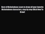 [PDF Download] Best of Nickelodeon: Learn to draw all your favorite Nickelodeon characters