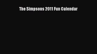 [PDF Download] The Simpsons 2011 Fun Calendar [PDF] Full Ebook