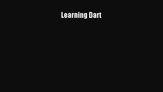 [PDF Download] Learning Dart [Download] Full Ebook
