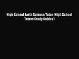 Read High School Earth Science Tutor (High School Tutors Study Guides) Ebook Free