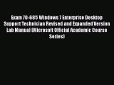 [PDF Download] Exam 70-685 Windows 7 Enterprise Desktop Support Technician Revised and Expanded