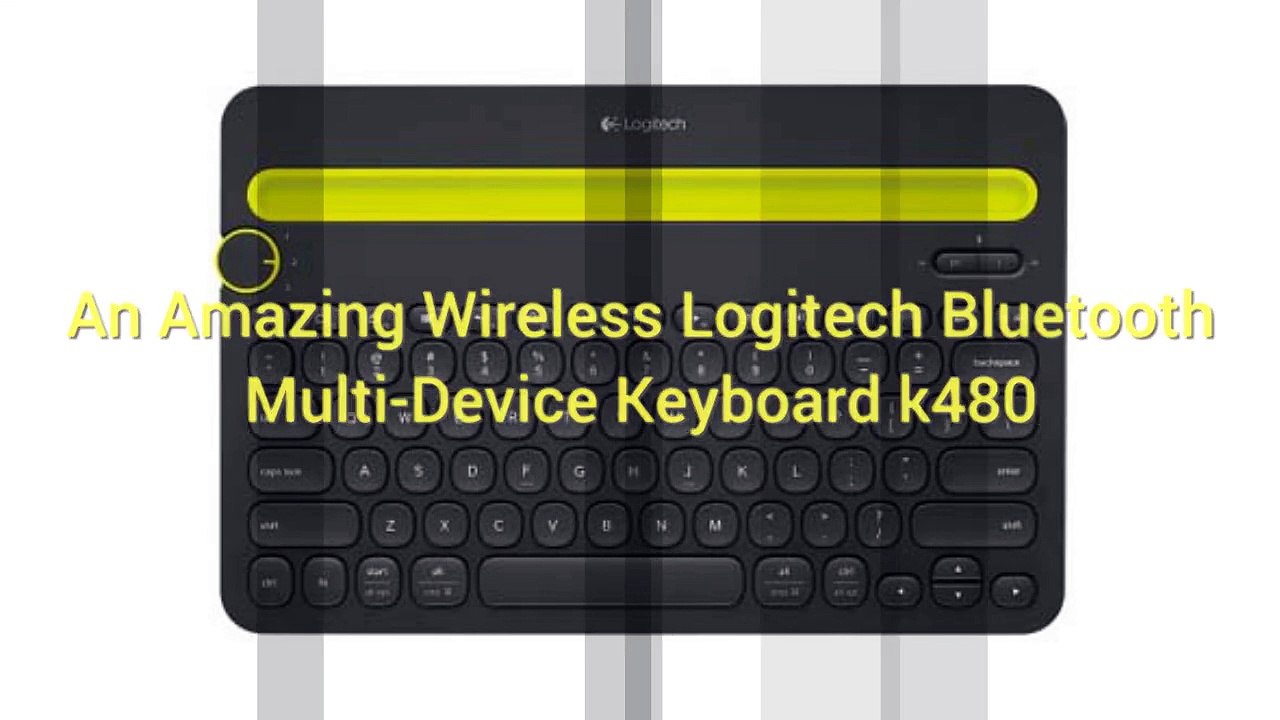 Know About Wireless Logitech Bluetooth Keyboard K480