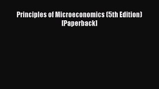 Read Principles of Microeconomics (5th Edition) [Paperback] Ebook Free