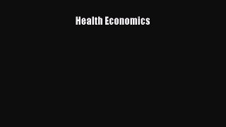 Read Health Economics Ebook Free