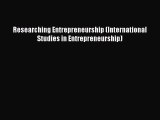 Read Researching Entrepreneurship (International Studies in Entrepreneurship) PDF Free