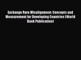 Download Exchange Rate Misalignment: Concepts and Measurement for Developing Countries (World