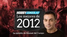 Lo mejor de 2012 (HD) Manuel del Campo en HobbyConsolas.com