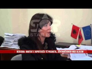 BERISHA: HARTAT E HIPOTEKËS TË PASAKTA, ZËVENDËSOHEN NGA ALUIZNI