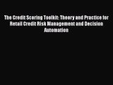 [PDF Download] The Credit Scoring Toolkit: Theory and Practice for Retail Credit Risk Management