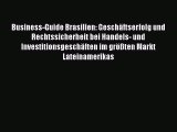 Business-Guide Brasilien: Geschäftserfolg und Rechtssicherheit bei Handels- und Investitionsgeschäften