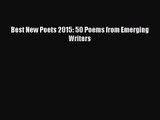 [PDF Download] Best New Poets 2015: 50 Poems from Emerging Writers [Download] Online