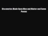 [PDF Download] Discoveries Made Upon Men and Matter and Some Poems [Download] Full Ebook