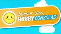Buenos Días HobbyConsolas: 31-7-2014