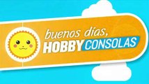 Buenos Días HobbyConsolas: 19-8-2014