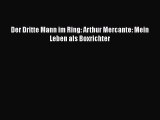 Der Dritte Mann im Ring: Arthur Mercante: Mein Leben als Boxrichter PDF Ebook Download Free