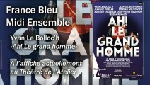 Yvan Le Bolloc'h invité de Daniela Lumbroso - France Bleu Midi Ensemble