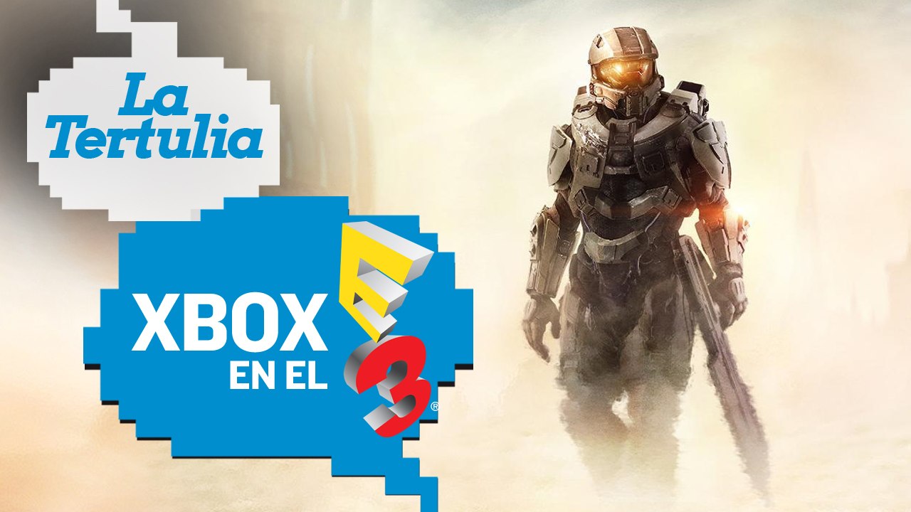 Tertulia: Xbox en el E3 2015