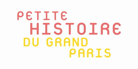 Le Grand Paris Citoyen - 01 - Petite histoire du Grand Paris