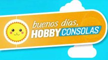 Buenos Días HobbyConsolas: 27-9-2014