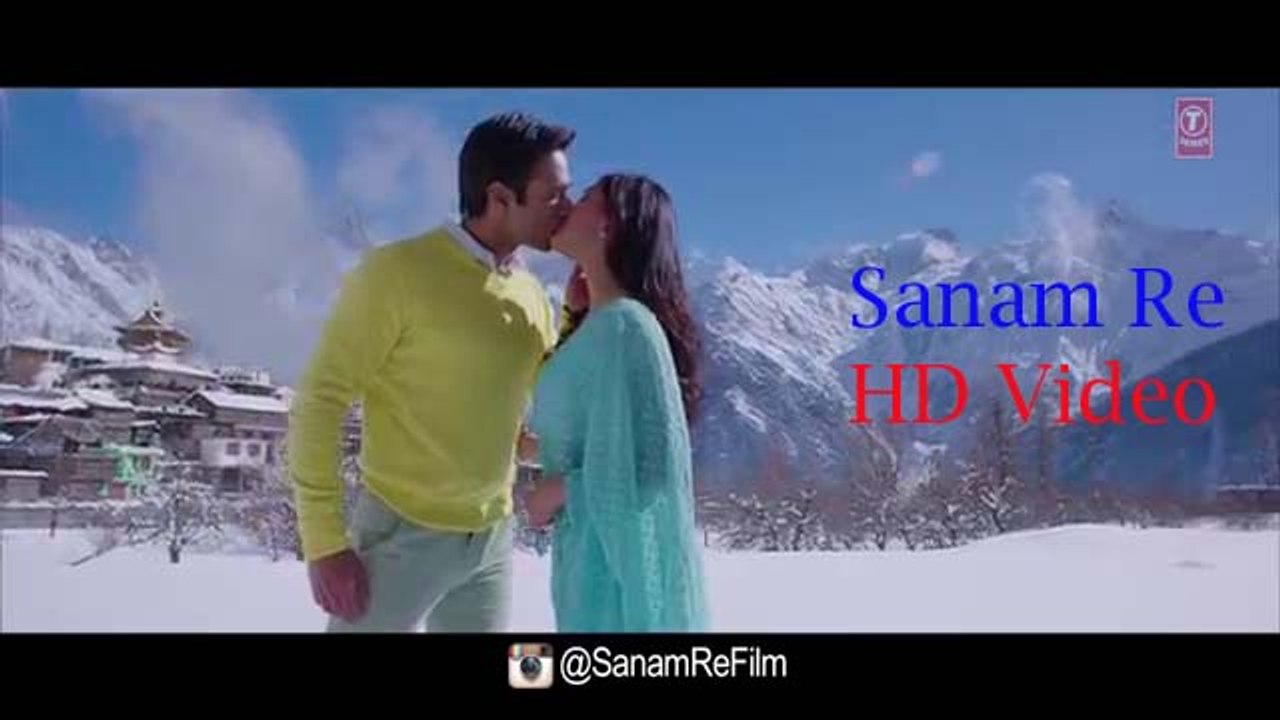 Sanam Re - HD Video Song - Pulkit Samrat, Yami Gautam, - 2016