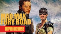 Mad Max: Fury Road - XPOILERS!