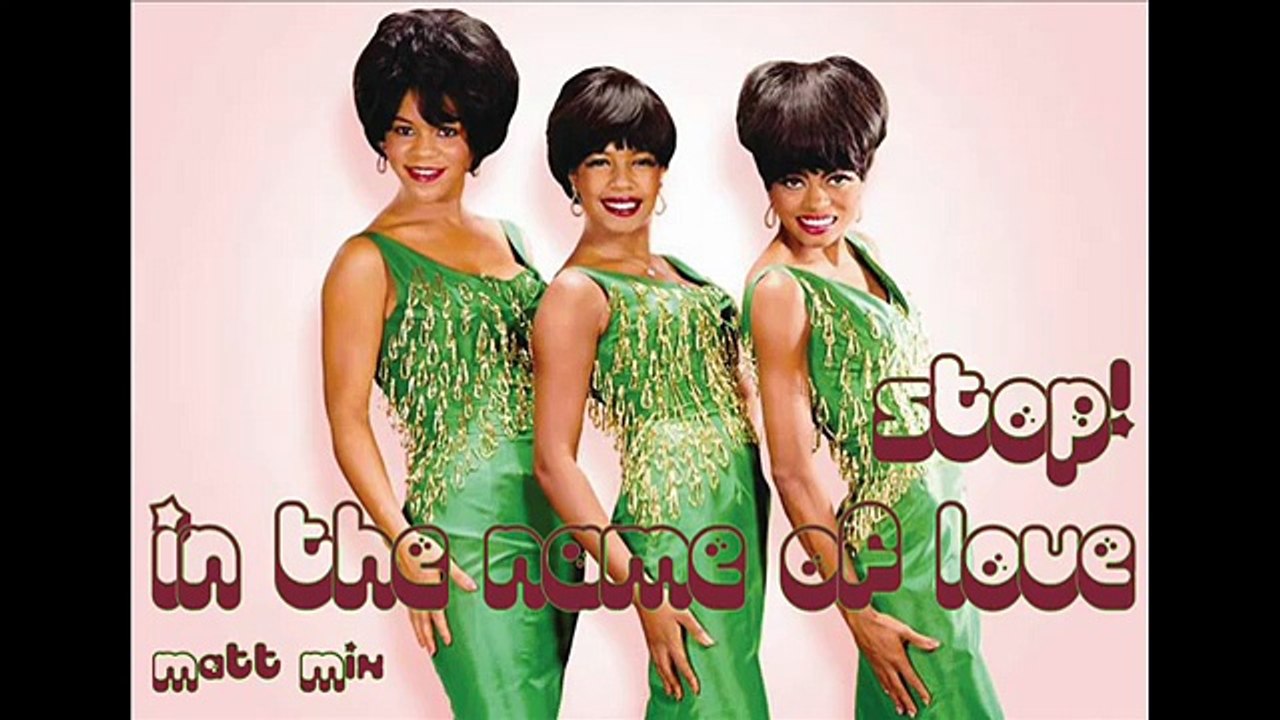 Diana Ross & The Supremes - Stop ! In The Name Of Love ! (The Matt Pop Remix)