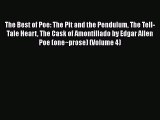 [PDF Download] The Best of Poe: The Pit and the Pendulum The Tell-Tale Heart The Cask of Amontillado