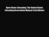 [PDF Download] Open Water Lifesaving: The United States Lifesaving Association Manual (2nd