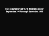 [PDF Download] Cats in Sweaters 2016: 16-Month Calendar September 2015 through December 2016