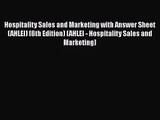 [PDF Download] Hospitality Sales and Marketing with Answer Sheet (AHLEI) (6th Edition) (AHLEI