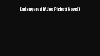 [PDF Download] Endangered (A Joe Pickett Novel) [Read] Online