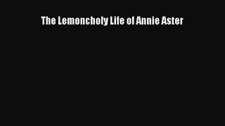 [PDF Download] The Lemoncholy Life of Annie Aster [PDF] Online