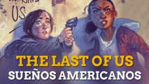 The Last of Us: Sueños Americanos, el cómic oficial