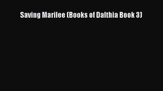 [PDF Download] Saving Marilee (Books of Dalthia Book 3) [PDF] Full Ebook
