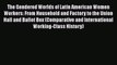 [PDF Download] The Gendered Worlds of Latin American Women Workers: From Household and Factory
