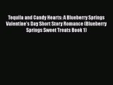 Read Tequila and Candy Hearts: A Blueberry Springs Valentine's Day Short Story Romance (Blueberry