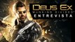 E3 2015 Entrevista Deus Ex: Mankind Dividided